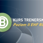 Kurs trenera piłki ręcznej poziom II EHF Rinck Convention – licencja „B”